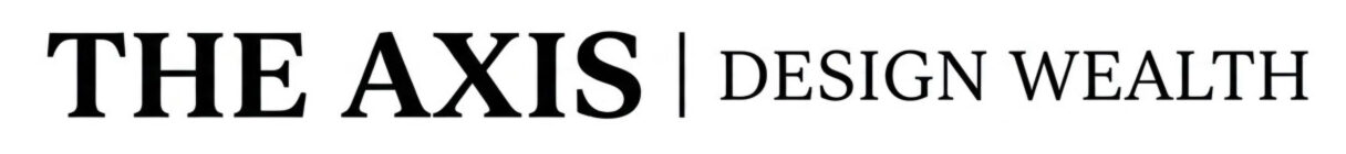 The Axis : Design Wealth